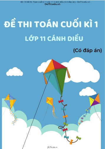 Bộ 15 Đề thi Toán cuối kì 1 Lớp 11 Cánh diều (Có đáp án)